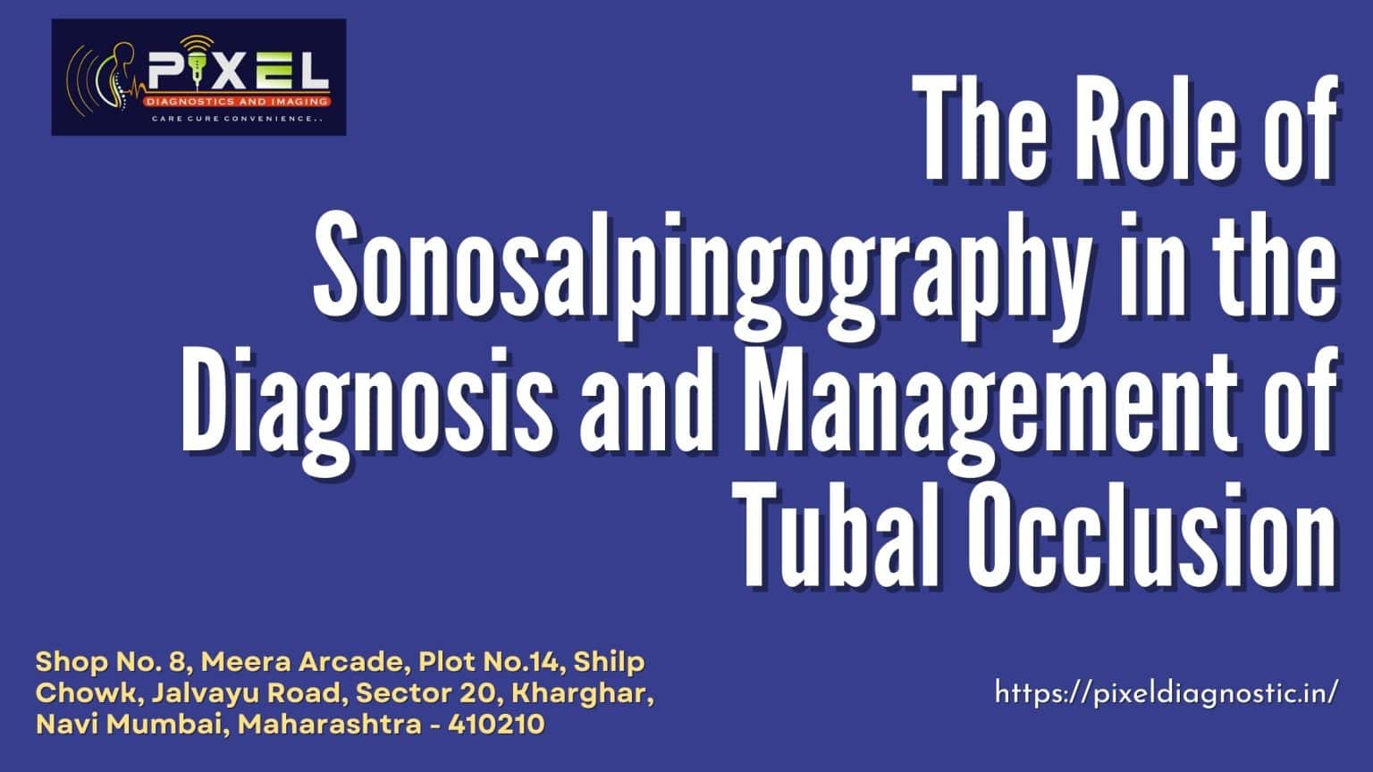 The Role of Sonosalpingography in the Diagnosis and Management of Tubal Occlusion